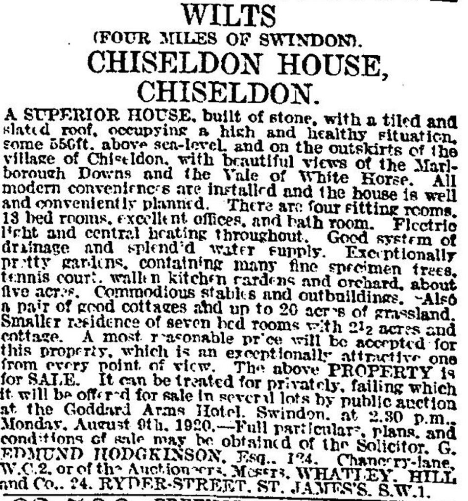 Sale notice for Chiseldon House, Wiltshire 1920, Source The Times (London, England), Tuesday, Jul 13, 1920; pg. 22